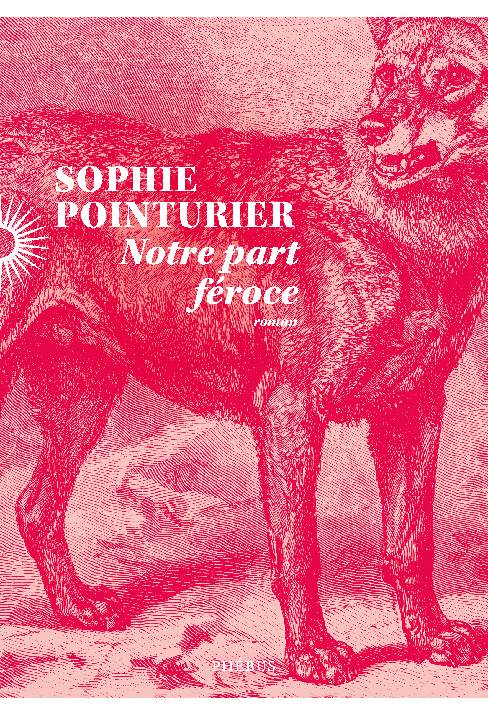 Notre part féroce