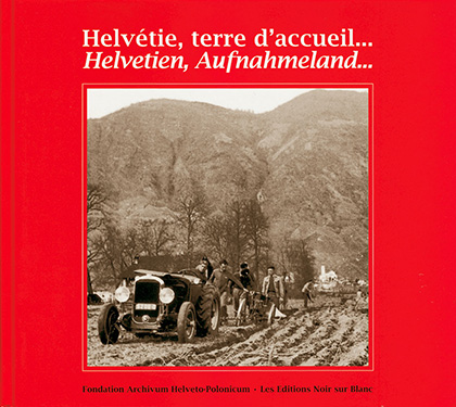 Helvétie, terre d’accueil…