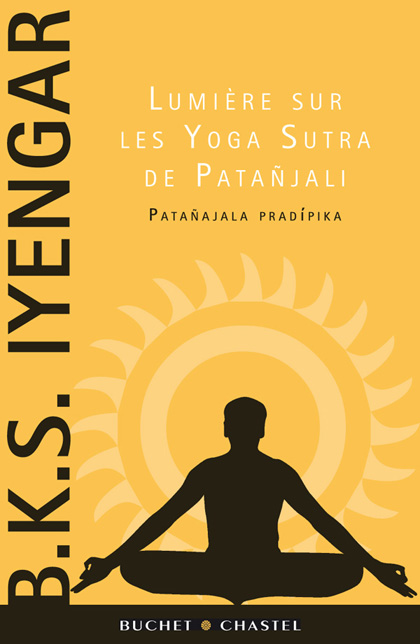 Lumière sur les Yoga Sutra de Patañjali