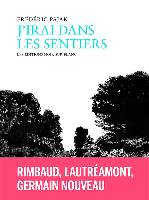 J’irai dans les sentiers