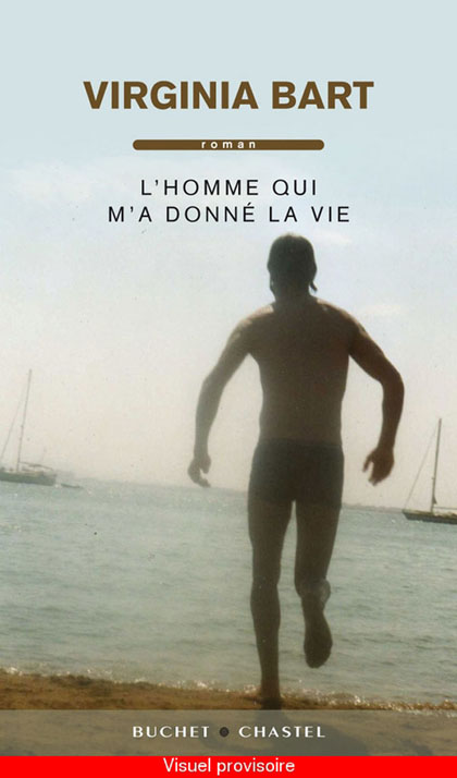 L’homme qui m’a donné la vie