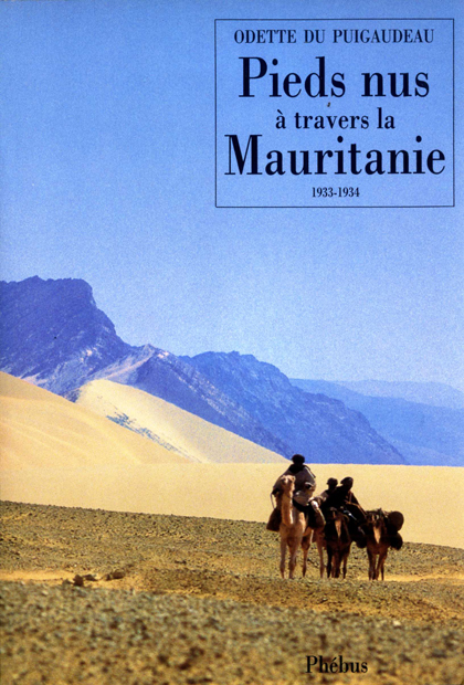 Pieds nus à travers la Mauritanie 1933-1934