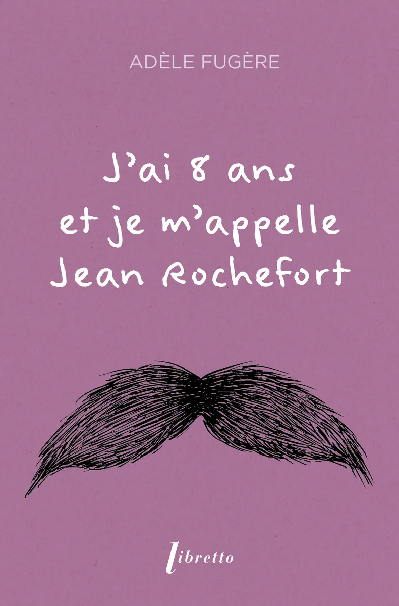 J’ai 8 ans et je m’appelle Jean Rochefort