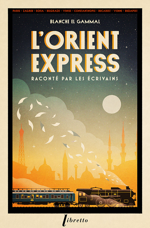 L’Orient-Express raconté par les écrivains