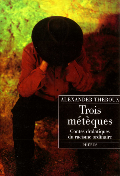 Trois métèques