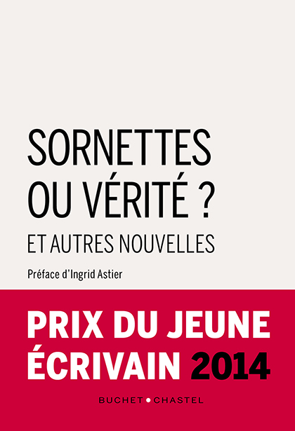 Sornettes ou vérité?