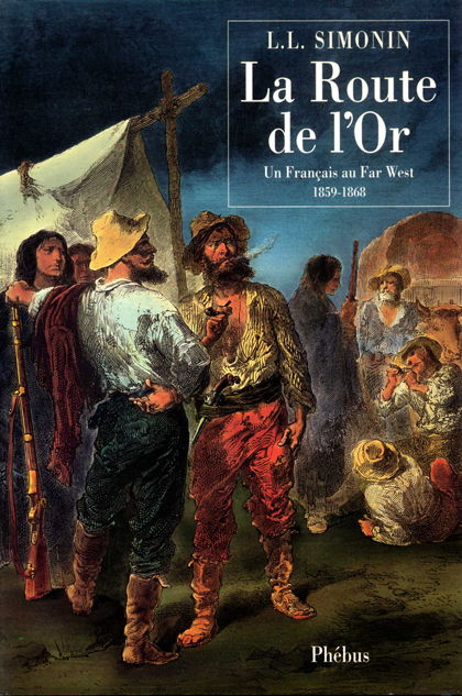 La Route de l’or
