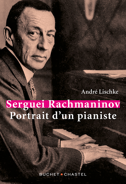 Rachmaninov – portrait du pianiste