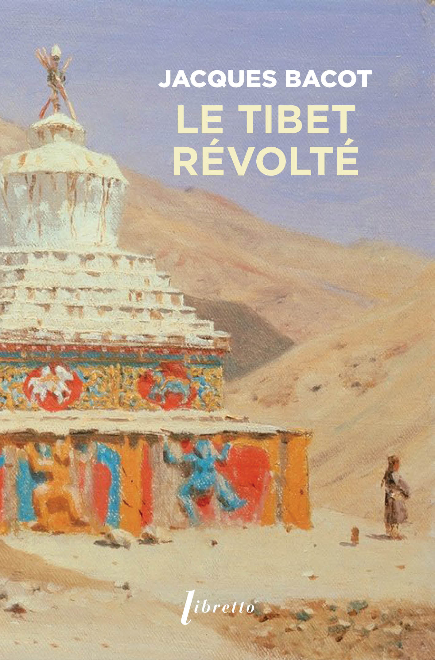 Le Tibet revolté