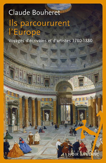Ils parcoururent l’Europe