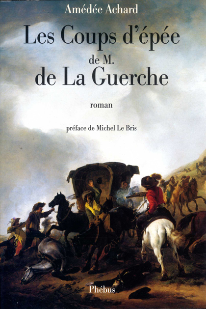 Les Coups d’épée de Monsieur de La Guerche