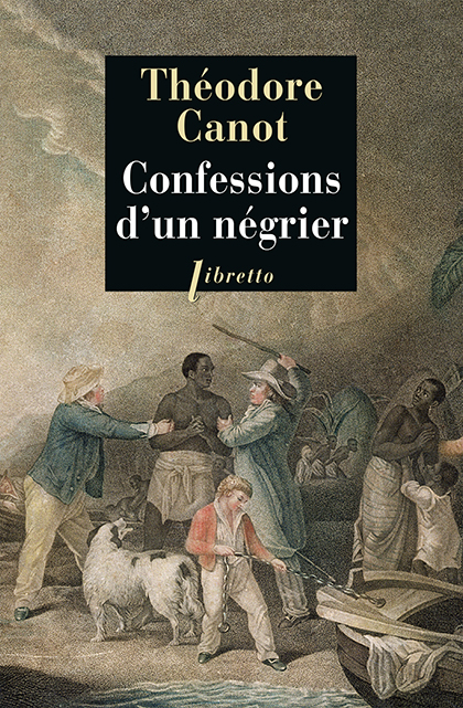 Confessions d’un négrier