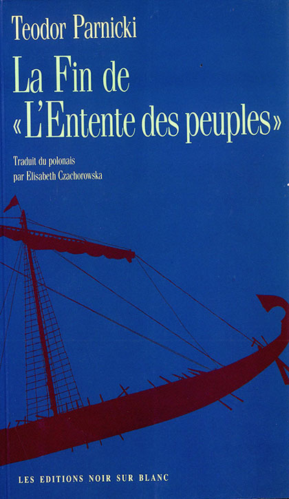 La Fin de "L’Entente des peuples"