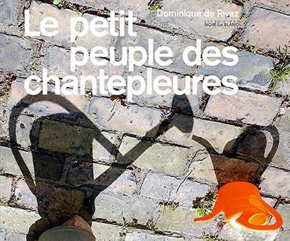 Le Petit Peuple des chantepleures