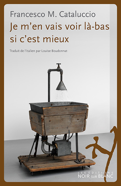 Je m’en vais voir là-bas si c’est mieux