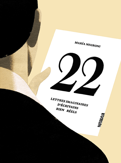 22 lettres imaginaires d’écrivains bien réels